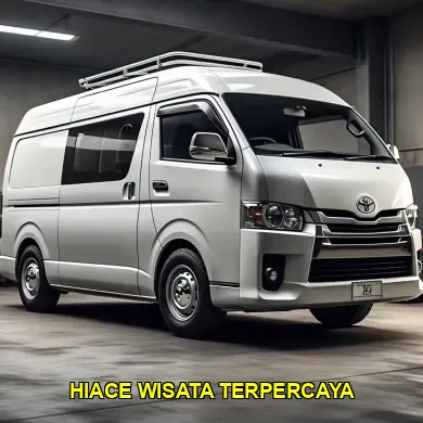hiace wisata terpercaya
